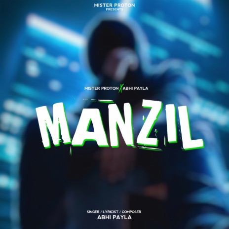 Manzil ft. Mister Proton | Boomplay Music