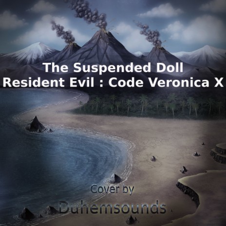 The Suspended Doll (From Resident Evil : Code Veronica X) | Boomplay Music