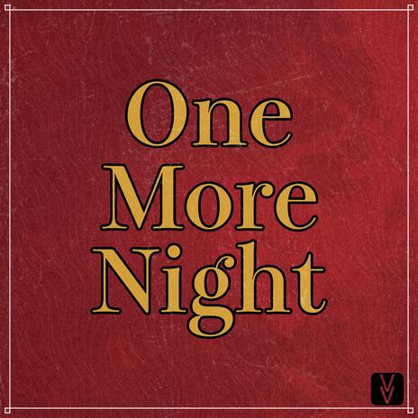 One More Night | Boomplay Music