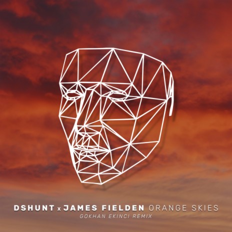 Orange Skies (Gokhan Ekinci Remix Edit) ft. James Fielden