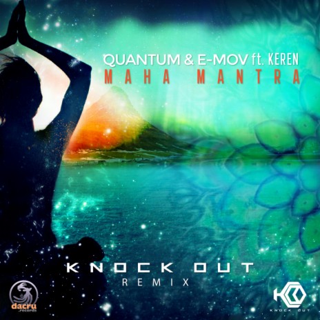 Maha Mantra (Knock Out Remix) ft. E-Mov & Keren | Boomplay Music