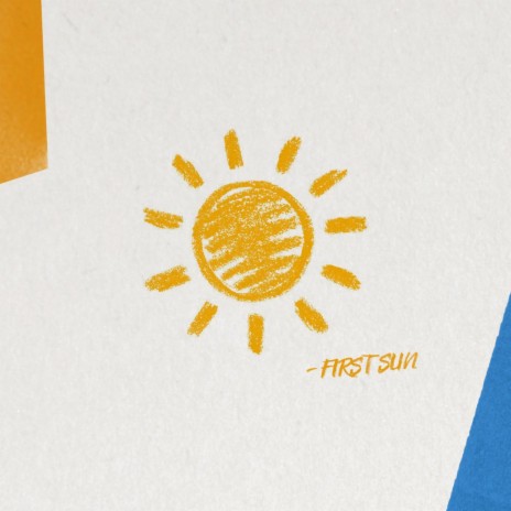 First Sun | Boomplay Music