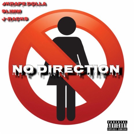 No Directon ft. Slimm & Skrape Dolla | Boomplay Music