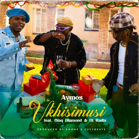 Ukhisimusi ft. Blaq Diamond & DJ Radix | Boomplay Music