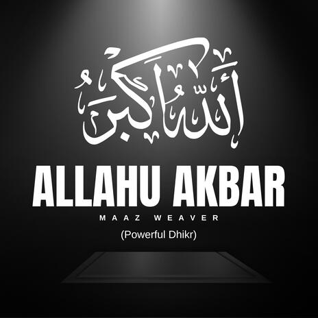 Allahu Akbar (Powerful Dhikr)