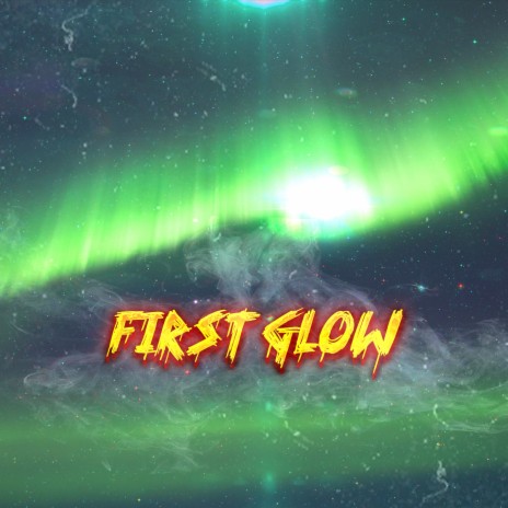 First Glow | Boomplay Music