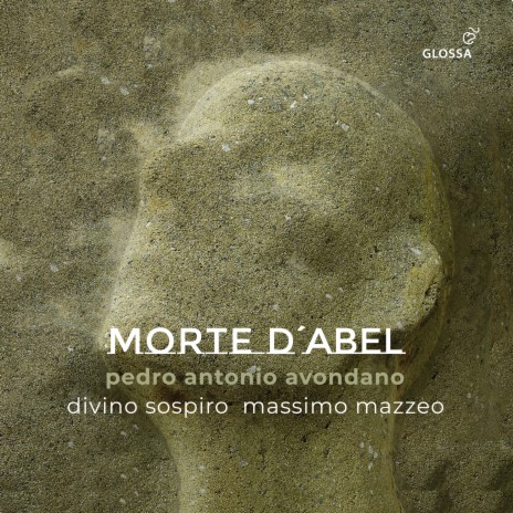 La morte d'Abel: No. 17, Questi al cor fin ora ignoti ft. Divino Sospiro & Massimo Mazzeo | Boomplay Music