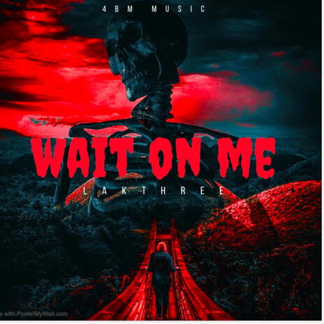 Wait on me | Boomplay Music