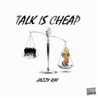 Talk Is Cheap