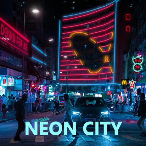 NEON CITY | Boomplay Music