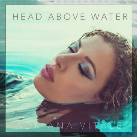 Head Above Water | Boomplay Music