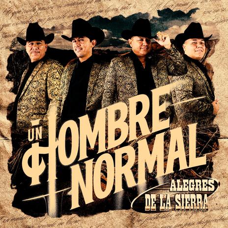 Un Hombre Normal | Boomplay Music