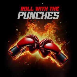 ROLL WITH THE PUNCHES