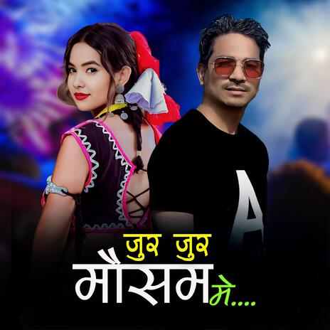 Jur jur Mausam Me | Boomplay Music