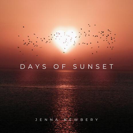 Days of Sunset | Boomplay Music