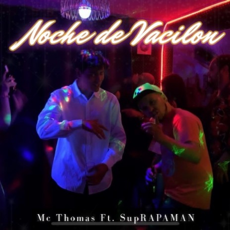 Noche de Vacilon ft. Mc Thomas | Boomplay Music