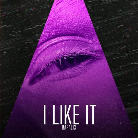 I Like It | Boomplay Music