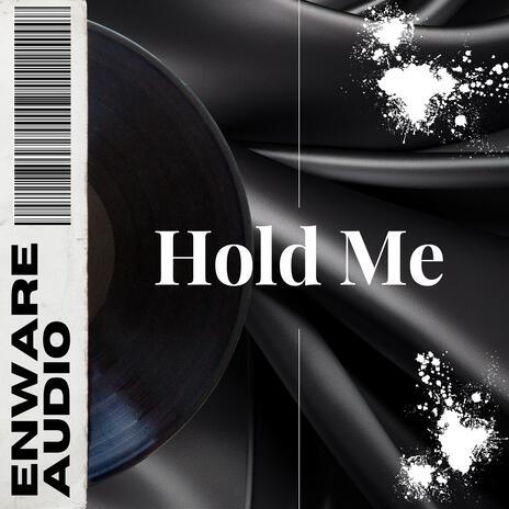 Hold Me | Boomplay Music