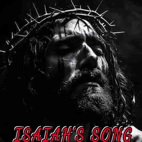 Isaiah's Song ft. Knights Of The Sound Table | Boomplay Music