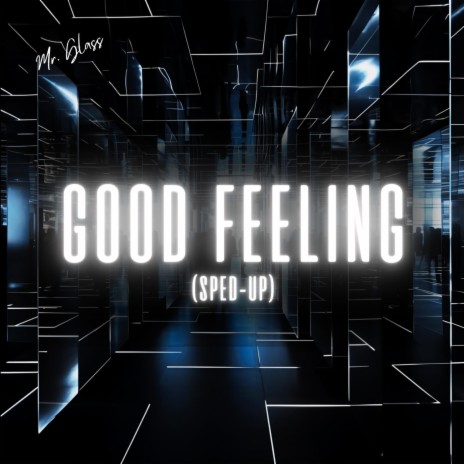 GOOD FEELING HARDSTYLE (Sped Up) | Boomplay Music