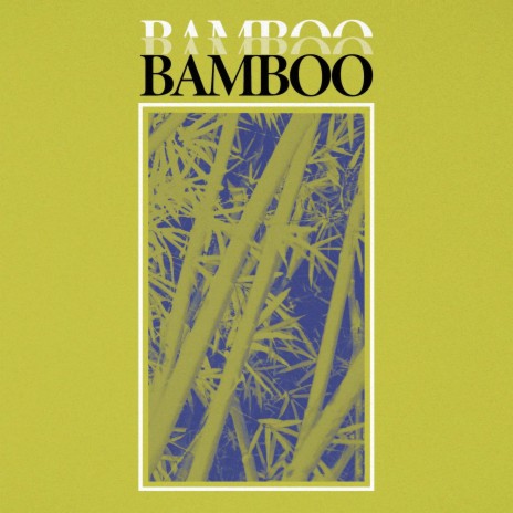 Bamboo | Boomplay Music