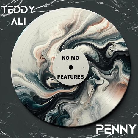 No Mo Features ft. Penny | Boomplay Music