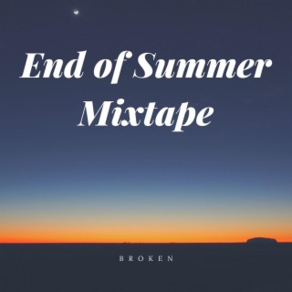 End of Summer Mixtape