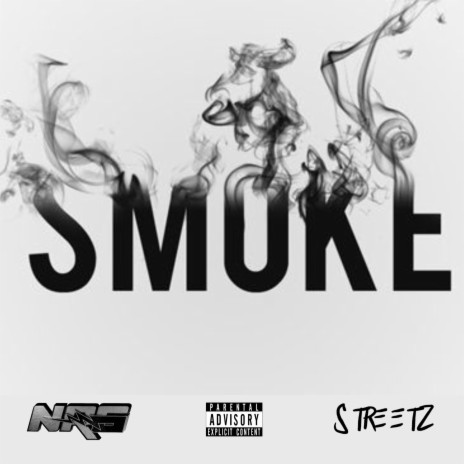 Smoke ft. NRG Streetz | Boomplay Music