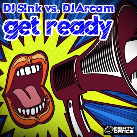 Get Ready (DJ S!nk & Hands Hoppers Remix) ft. DJ Arcam | Boomplay Music