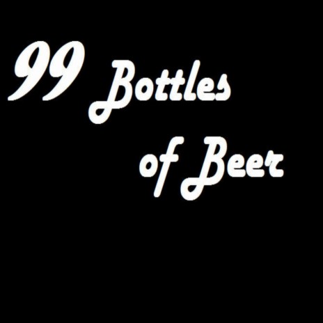 99 Bottles of Beer | Boomplay Music