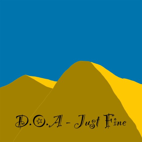 Just Fine | Boomplay Music