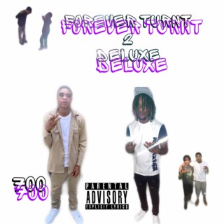 Forever Turnt 2 Deluxe