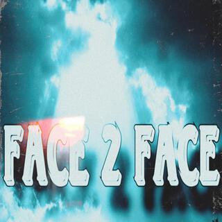 Face 2 Face