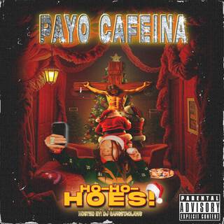 Ho-Ho-Hoes! (Unas Navidades Infames con Payo Cafeina)