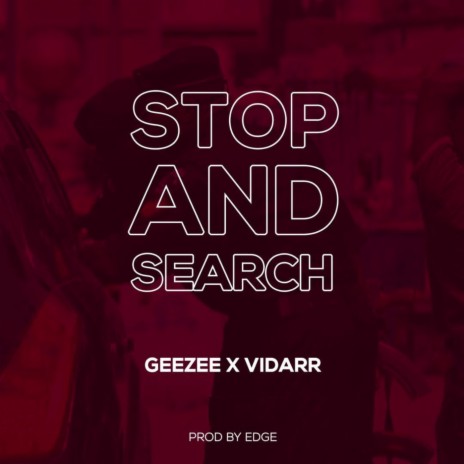 Stop And Search ft. Vidarr | Boomplay Music