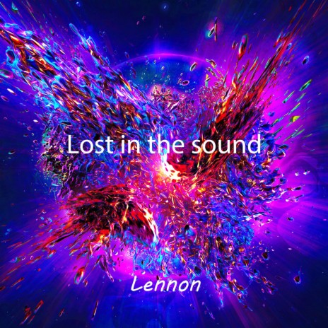 Lost in the sound | Boomplay Music