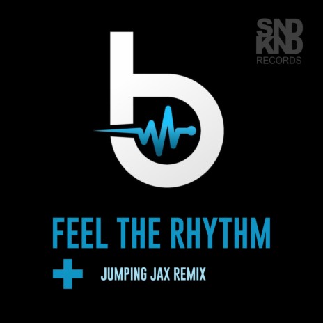 Feel The Ryhthm (Jumping Jax Mix) | Boomplay Music