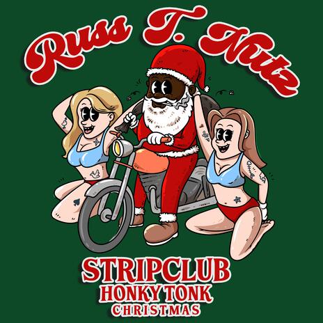 Strip Club Honky Tonk Christmas | Boomplay Music