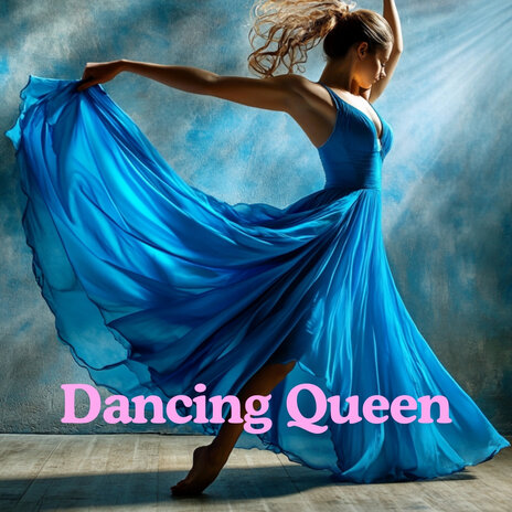 Dancing Queen | Boomplay Music