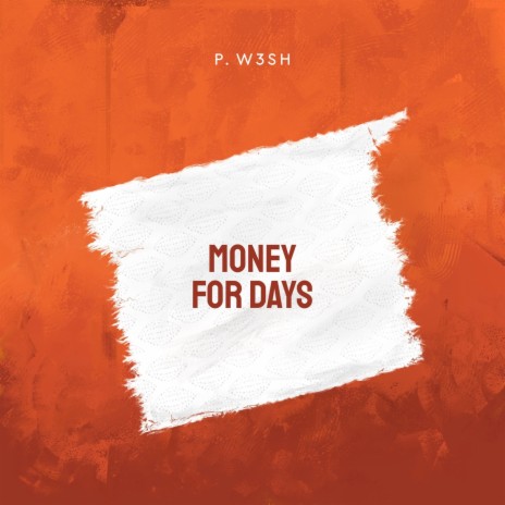 Money for Days | Boomplay Music