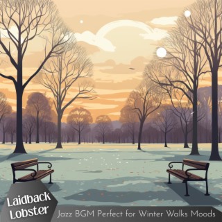 Jazz Bgm Perfect for Winter Walks Moods