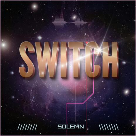 Switch (Extended mix version) | Boomplay Music