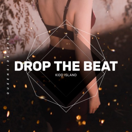 Drop The Beat | Boomplay Music