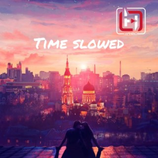 Time Slowed