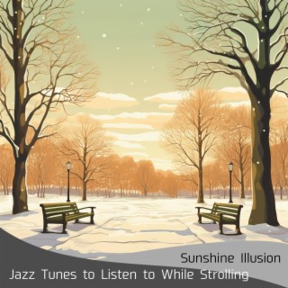 Jazz Tunes to Listen to While Strolling