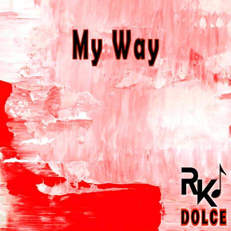 My Way | Boomplay Music