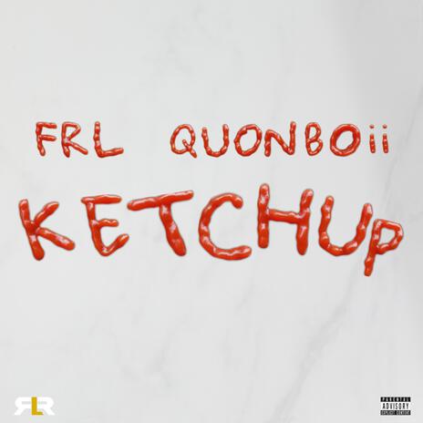 Ketchup | Boomplay Music