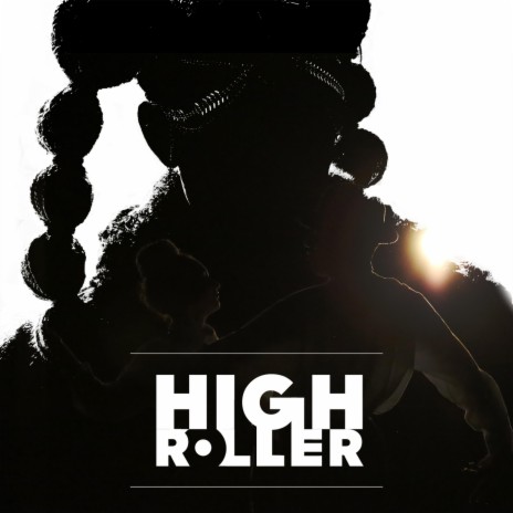 High Roller | Boomplay Music