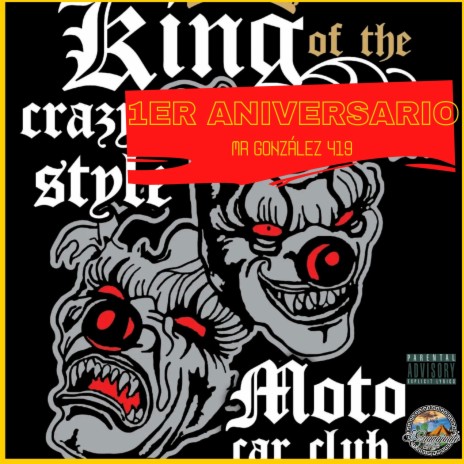 1er Aniversario King of the crazy style | Boomplay Music