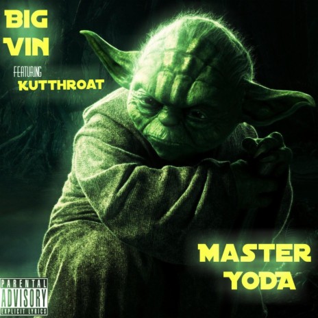 Master Yoda ft. Kutthroat | Boomplay Music